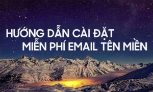 tạo email tên miền riêng
